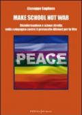 Make school not war. Disinformazione e azione diretta nella campagna contro il protocollo «Allenati per la vita»
