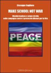 Make school not war. Disinformazione e azione diretta nella campagna contro il protocollo «Allenati per la vita»