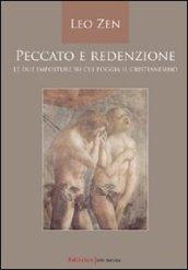 Peccato e redenzione. Le due imposture su cui poggia il cristianesimo