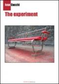 The experiment. Ediz. italiana