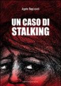 Un caso di stalking