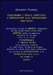 Riusciranno i medici competenti a sopravvivere alla sorveglianza