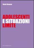 Adolescenti e situazioni limite