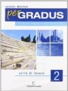 Per gradus. Unità di lavoro. Per le Scuole superiori
