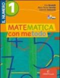 Matematica con metodo. Il numero. Per la Scuola media. Con CD-ROM. Con espansione online