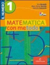 Matematica con metodo. Il numero. Per la Scuola media. Con CD-ROM. Con espansione online