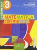 Matematica con metodo. La geometria. Per la Scuola media. Con espansione online