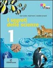 Segreti delle scienze. Per la Scuola media. Con espansione online