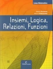 Linea matematica. Insiemi, logica, relazioni, funzioni. Con espansione online. Per le Scuole superiori