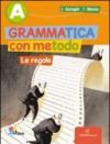 Grammatica con metodo. Vol. A: Le regole. Palestra INVALSI. Per la Scuola media. Con CD-ROM. Con espansione online