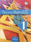 Percorso matematica. Con espansione online. Per le Scuole superiori: PERCORSO MAT. 1
