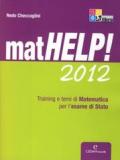 Mathelp! Training e temi di matematica per l'esame di Stato. Per le Scuole superiori