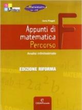 Appunti di matematica. Percorso F: Analisi infinitesimale. Con espansione online