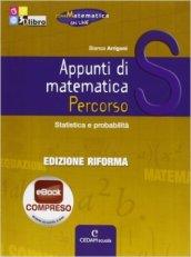 Appunti di matematica. Percorso S: Statistica e probabilità. Per le Scuole superiori. Con espansione online