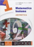 Matematica insieme. Aritmetica-Geometria. Per la Scuola media. Con e-book. Con espansione online