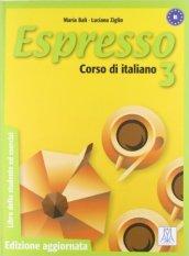 Espresso. Libro dello studente ed esercizi. Con CD Audio