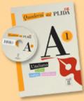 Quaderni del PLIDA. A1. Con CD Audio