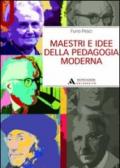 Maestri e idee della pedagogia moderna