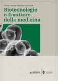 Biotecnologie e frontiere della medicina