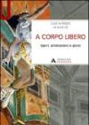 A corpo libero. Sport, animazione e gioco