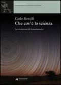 CHE COS'E' LA SCIENZA Che cos'è la scienza (Scienza e filosofia)