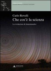 CHE COS'E' LA SCIENZA Che cos'è la scienza (Scienza e filosofia)