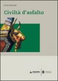 Civiltà d'asfalto