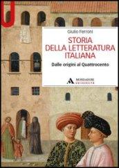 Storia della letteratura italiana. Dalle origini al Quattrocento