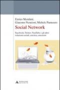 Social network. Facebook, Twitter, Youtube e gli altri: relazioni sociali, estetica, emozioni