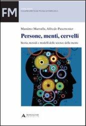 PERSONE, MENTI, CERVELLI. STORIA, METODI E MODELLI DELLE SCIENZE DELLA MENTE Persone menti cervelli (Forma mentis)