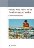 Le rivoluzioni arabe. La transizione mediterranea