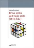 Breve storia dell'Italia unita (1848-2013)