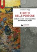 I diritti delle persone. Lo Stato sociale come Repubblica dei diritti e dei doveri