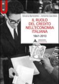 Il ruolo del credito nell'economia italiana (1861-2013)