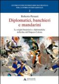 Diplomatici, banchieri e mandarini. Le origini finanziarie e diplomatiche della fine dell'Impero Celeste