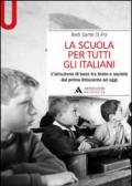 La scuola per tutti gli italiani. L'istruzione di base tra Stato e società dal primo Ottocento ad oggi
