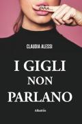 I gigli non parlano