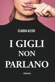 I gigli non parlano