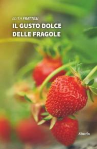 Il gusto dolce delle fragole