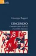 L'incendio. Cronistoria (dalla A alla Z) di un delitto di provincia