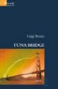 Tuna Bridge