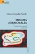 Minima (im)moralia. Frammenti di un incontro e di una vita