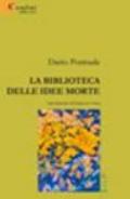 La biblioteca delle idee morte