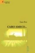 Caro amico...