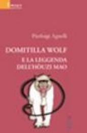 Domitilla Wolf e la leggenda dell'hòuzi mao