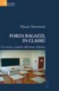 Forza ragazzi, in classe! Una storia e qualche riflessione didattica