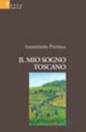 Il mio sogno toscano