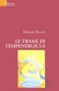 Le trame di Tempenergicus