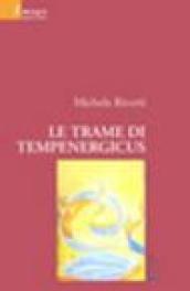 Le trame di Tempenergicus