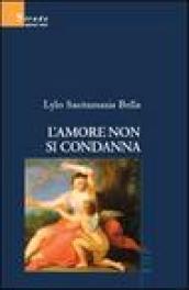 L'amore non si condanna